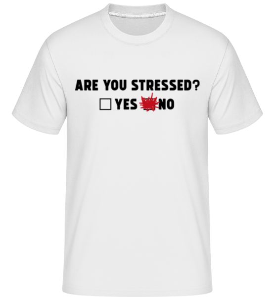 Are You Stressed Yes No -  Shirtinator Men's T-Shirt - White - Front