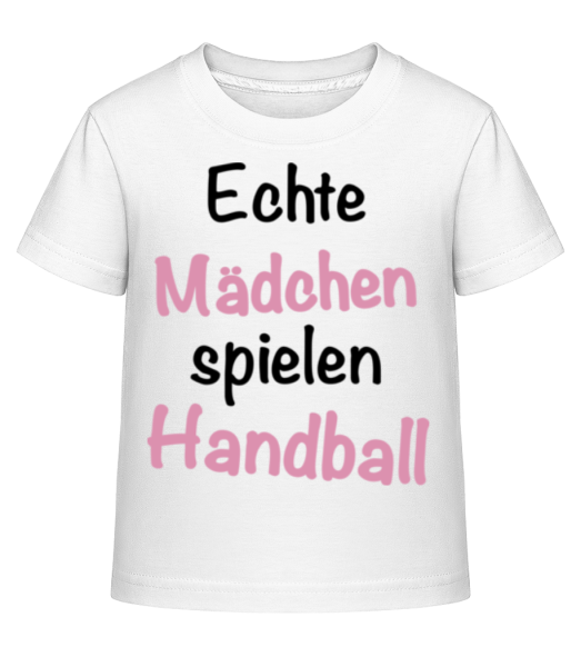 Echte Mädchen Spielen Handball - Kinder Shirtinator T-Shirt - Weiß - Vorne
