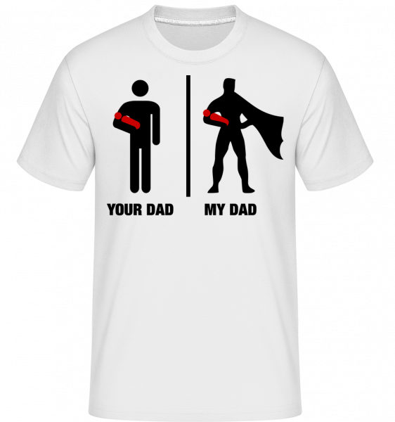 Your Dad vs My Dad -  Shirtinator Men's T-Shirt - White - Front