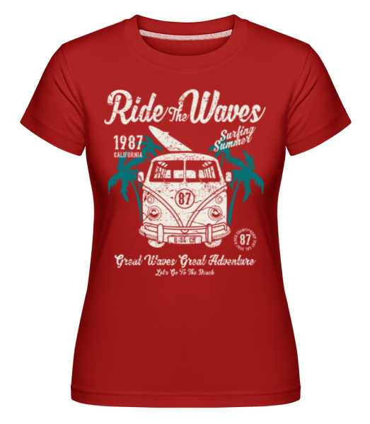 Ride The Waves - Shirtinator Frauen T-Shirt - Rot - Vorne