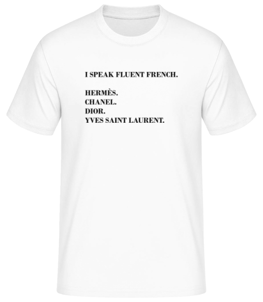 I Speak Fluent French - Männer Basic T-Shirt - Weiß - Vorne