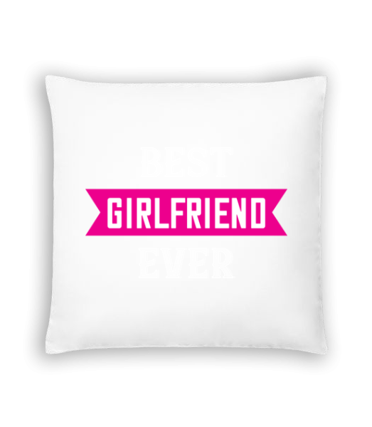 Best Girlfriend Ever - Cushion - White - Front