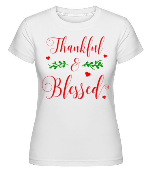 Thankful And Blessed -  Shirtinator Women's T-Shirt - White - Front
