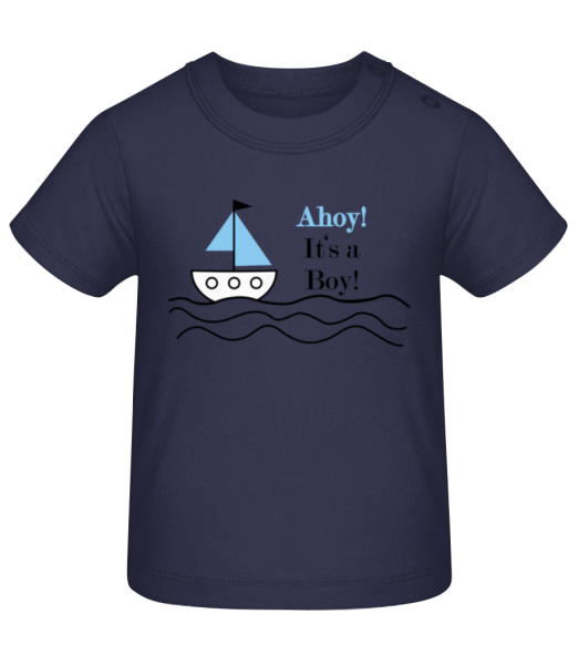Ahoy! It's A Boy! - Baby T-Shirt - Marine - Vorne