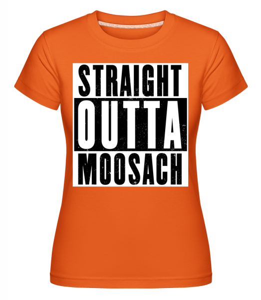 Straight Outta Moosach - Shirtinator Frauen T-Shirt - Orange - Vorn
