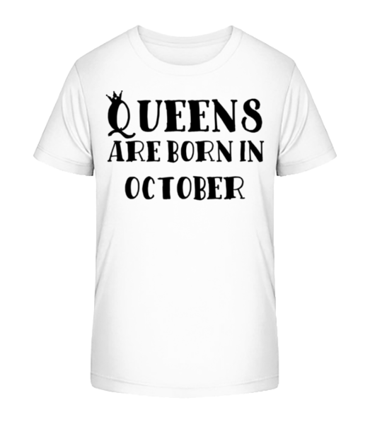 Queens Are Born In October - Kid's Bio T-Shirt Stanley Stella - White - Front