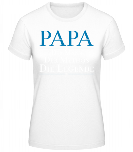 Papa Die Legende - Basic T-Shirt - Weiß - Vorn