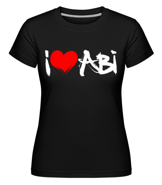 I Love Abi - Shirtinator Frauen T-Shirt - Schwarz - Vorne
