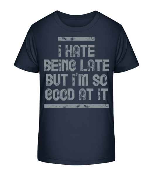 I Hate Being Late - Kinder Bio T-Shirt Stanley Stella - Marine - Vorne