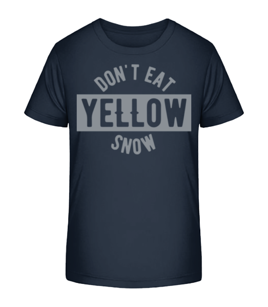Don't Eat Yellow Snow - Kid's Bio T-Shirt Stanley Stella - Navy - Front