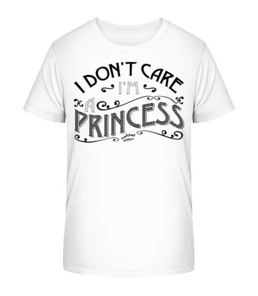 I Don't Care I'm A Princess - Kid's Bio T-Shirt Stanley Stella - White - Front