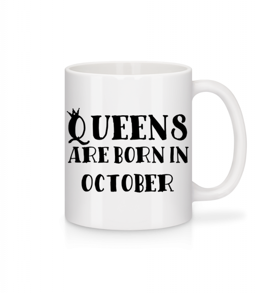 Queens Are Born In October - Mug - White - Front