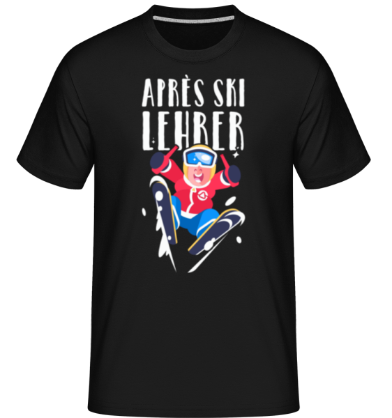 Après Ski Lehrer - Shirtinator Männer T-Shirt - Schwarz - Vorne