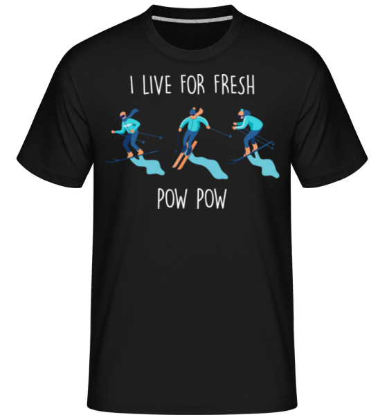 I Live For Fresh Pow -  Shirtinator Men's T-Shirt - Black - Front