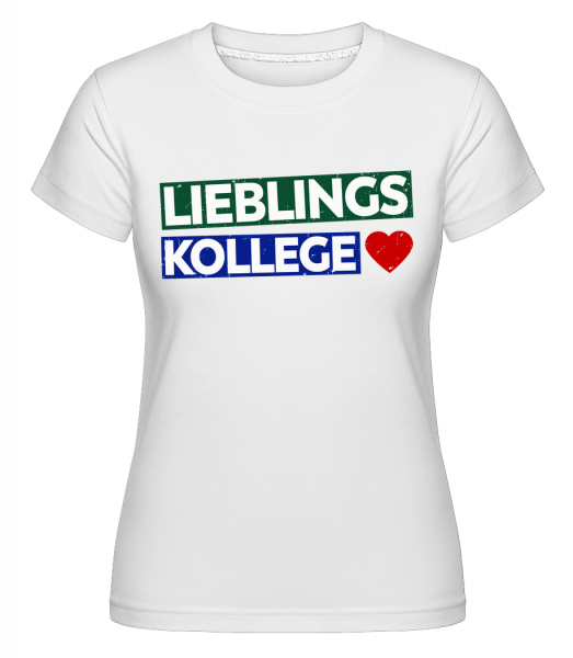 Lieblingskollege - Shirtinator Frauen T-Shirt - Weiß - Vorn