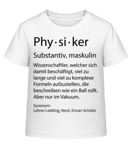 Physiker Quatsch Duden - Kinder Shirtinator T-Shirt - Weiß - Vorne