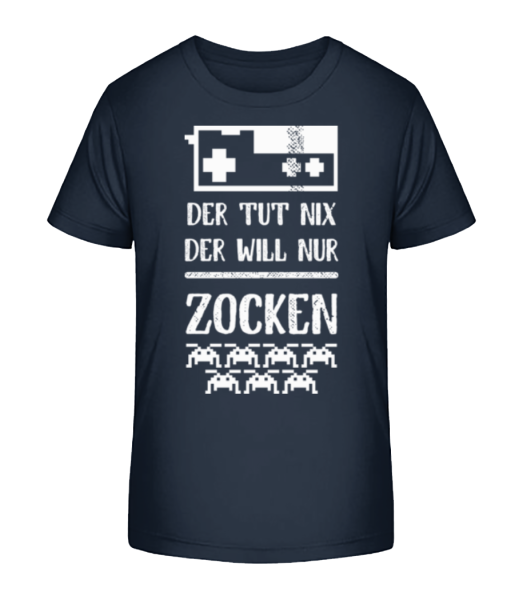 Der Will Nur Zocken - Kinder Bio T-Shirt Stanley Stella - Marine - Vorne