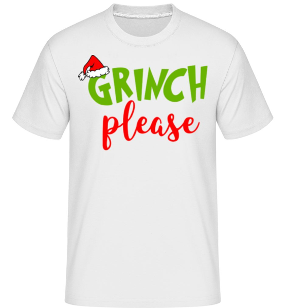 Grinch Please - Shirtinator Männer T-Shirt - Weiß - Vorne