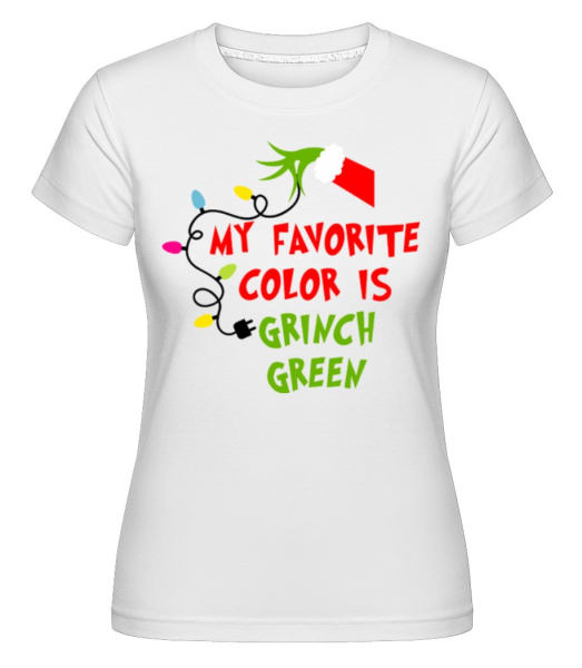 My Favorite Color Is Grinch Green -  Shirtinator Women's T-Shirt - White - Front