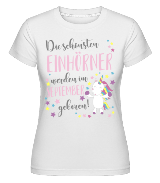 Einhorn Geboren In September - Shirtinator Frauen T-Shirt - Weiß - Vorne