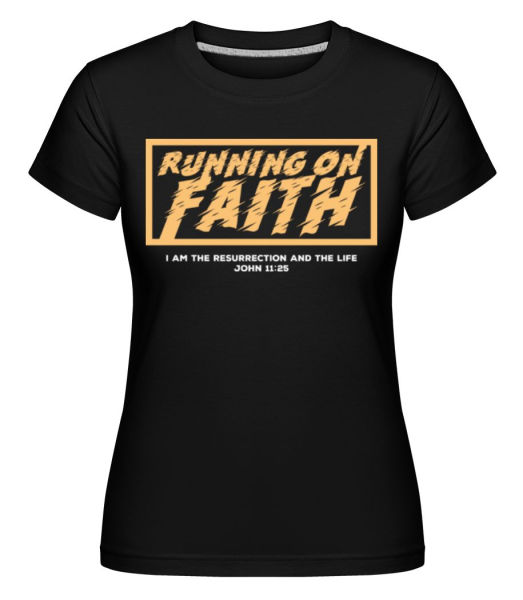 Running On Faith -  Shirtinator Women's T-Shirt - Black - Front