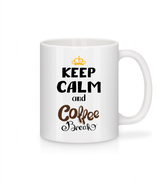 Keep Calm And Coffee Break - Tasse - Weiß - Vorn