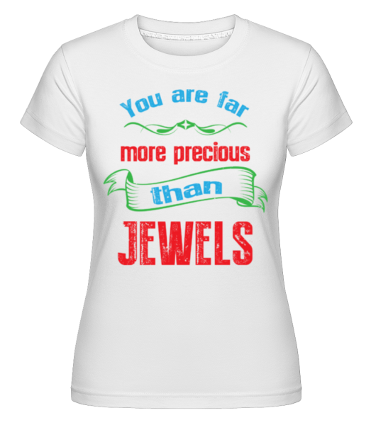 More Precious Than Jewels -  Shirtinator Women's T-Shirt - White - Front