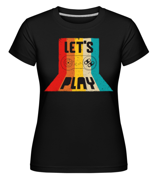 Lets Play -  Shirtinator Women's T-Shirt - Black - Front