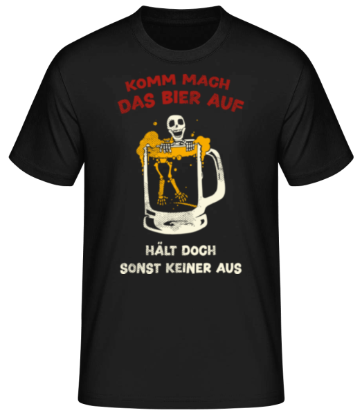 Komm Mach Das Bier Auf - Männer Basic T-Shirt - Schwarz - Vorne