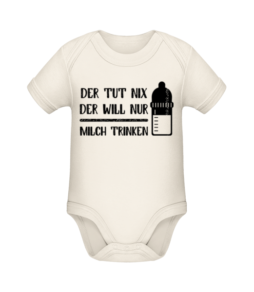Der Tut Nix Nur Milch Trinken - Baby Bio Strampler - Creme - Vorne