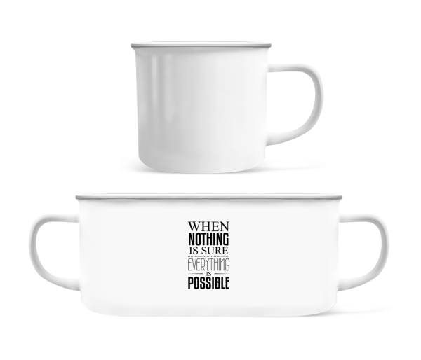 When Nothing Is Sure Everything Is Possible - Enamel-cup - White - Front