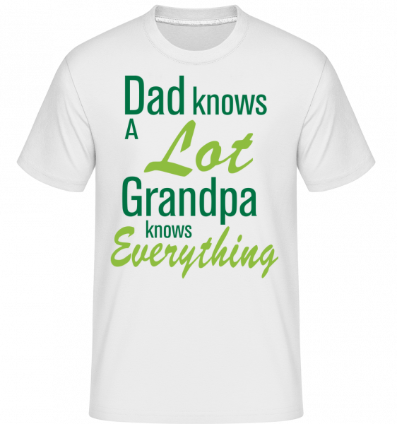 Grandpa Knows Everything - Shirtinator Männer T-Shirt - Weiß - Vorn