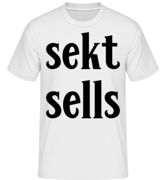 Sekt Sells - Shirtinator Männer T-Shirt - Weiß - Vorne