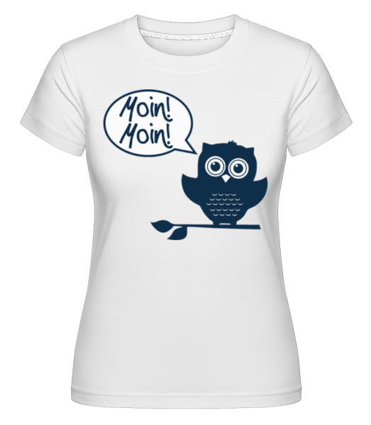 Moin, Moin! - Eule - Shirtinator Frauen T-Shirt - Weiß - Vorne