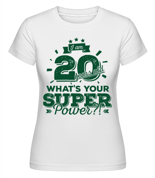 20 Years Super Power -  Shirtinator Women's T-Shirt - White - Vorn