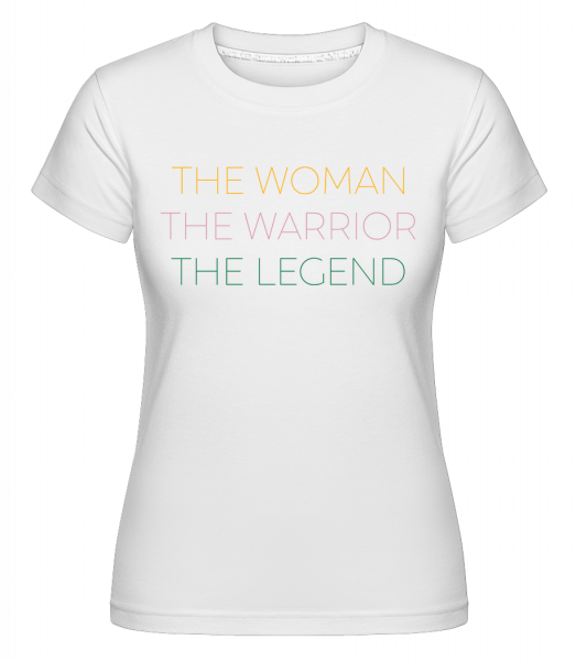Woman Warrior Legend - Shirtinator Frauen T-Shirt - Weiß - Vorn