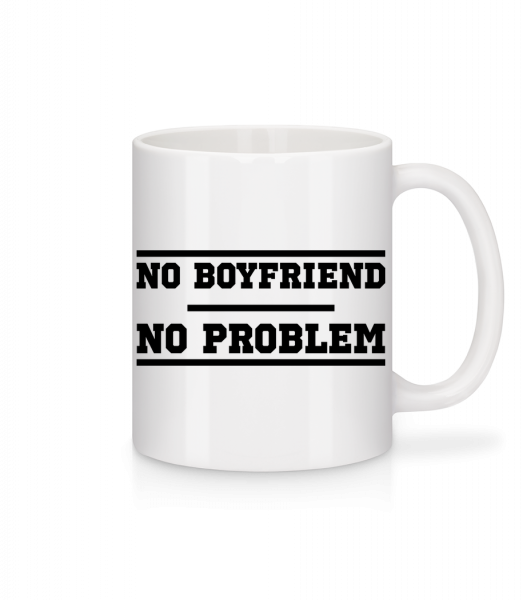 No Boyfriend No Problem - Tasse - Weiß - Vorn