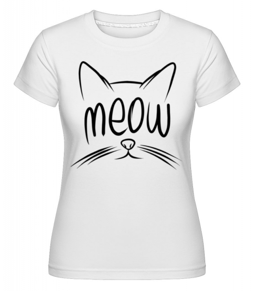 Meow - Shirtinator Frauen T-Shirt - Weiß - Vorne