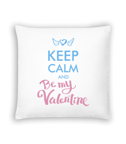 Keep Calm And Be My Valentine - Kissen - Weiß - Vorne