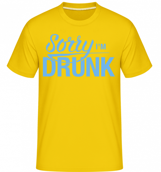 Sorry I'm Drunk - Shirtinator Männer T-Shirt - Goldgelb - Vorn