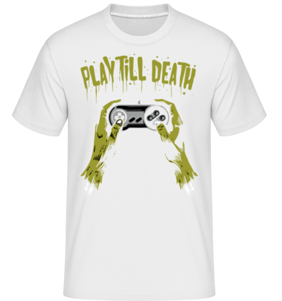Play Till Death -  Shirtinator Men's T-Shirt - White - Front