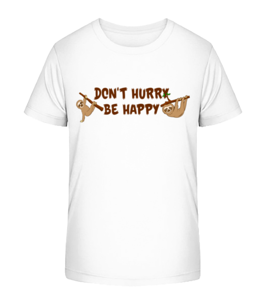 Don't Hurry Be Happy - Kinder Bio T-Shirt Stanley Stella - Weiß - Vorne