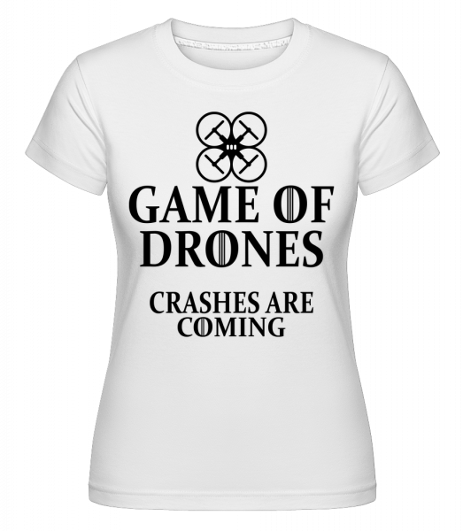 Game Of Drones -  Shirtinator Women's T-Shirt - White - Vorn