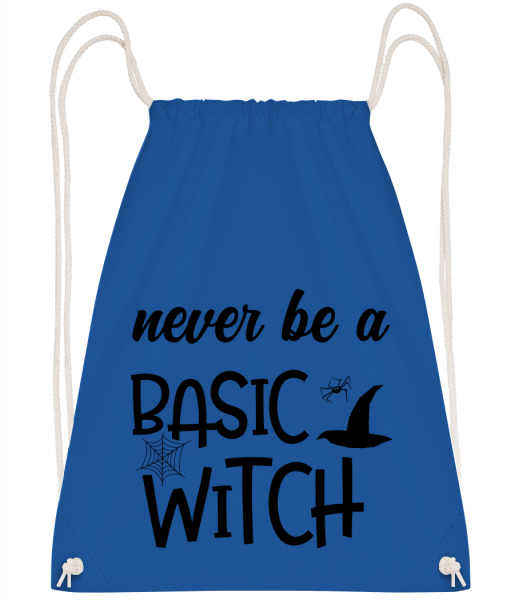 Never Be A Basic Witch - Gym bag - Royal blue - Front