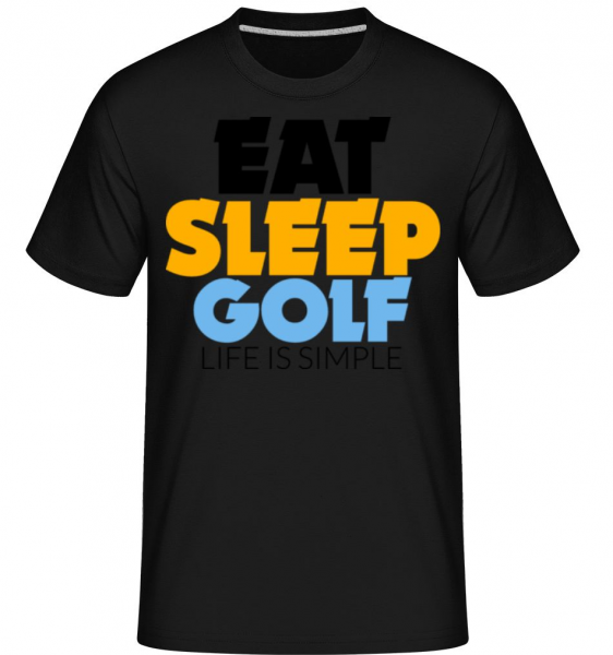 Eat Sleep Golf – Life Is Simple -  Shirtinator Men's T-Shirt - Black - Front