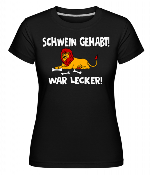 Schwein Gehabt War Lecker - Shirtinator Frauen T-Shirt - Schwarz - Vorn