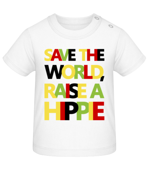 Save The World Raise Hippies - Baby T-Shirt - Weiß - Vorne