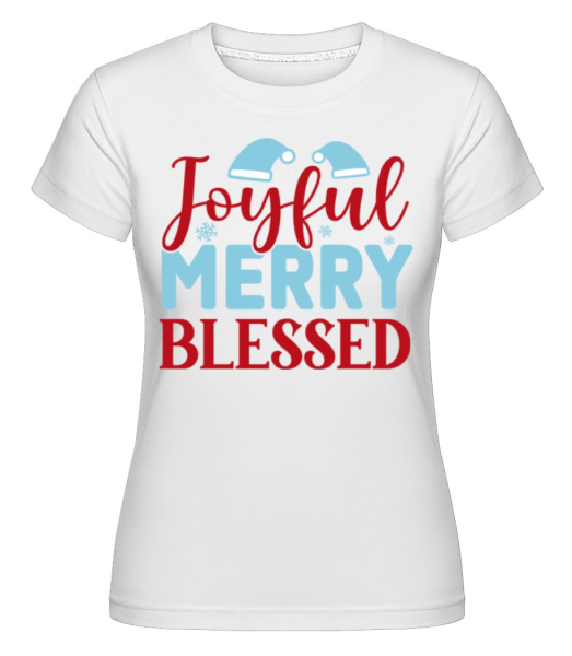 Joyful Merry Blessed -  Shirtinator Women's T-Shirt - White - Front
