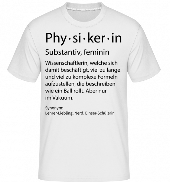 Physikerin Quatsch Duden - Shirtinator Männer T-Shirt - Weiß - Vorn