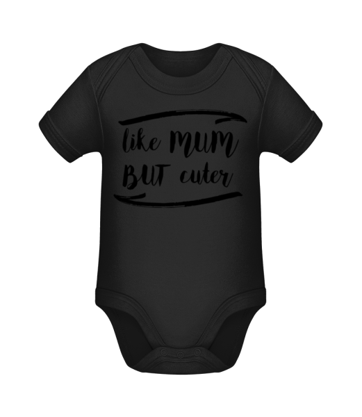 Like Mum But Cuter - Organic Baby Body - Black - Front